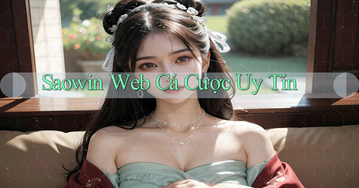 saowin  web cá cược uy tín