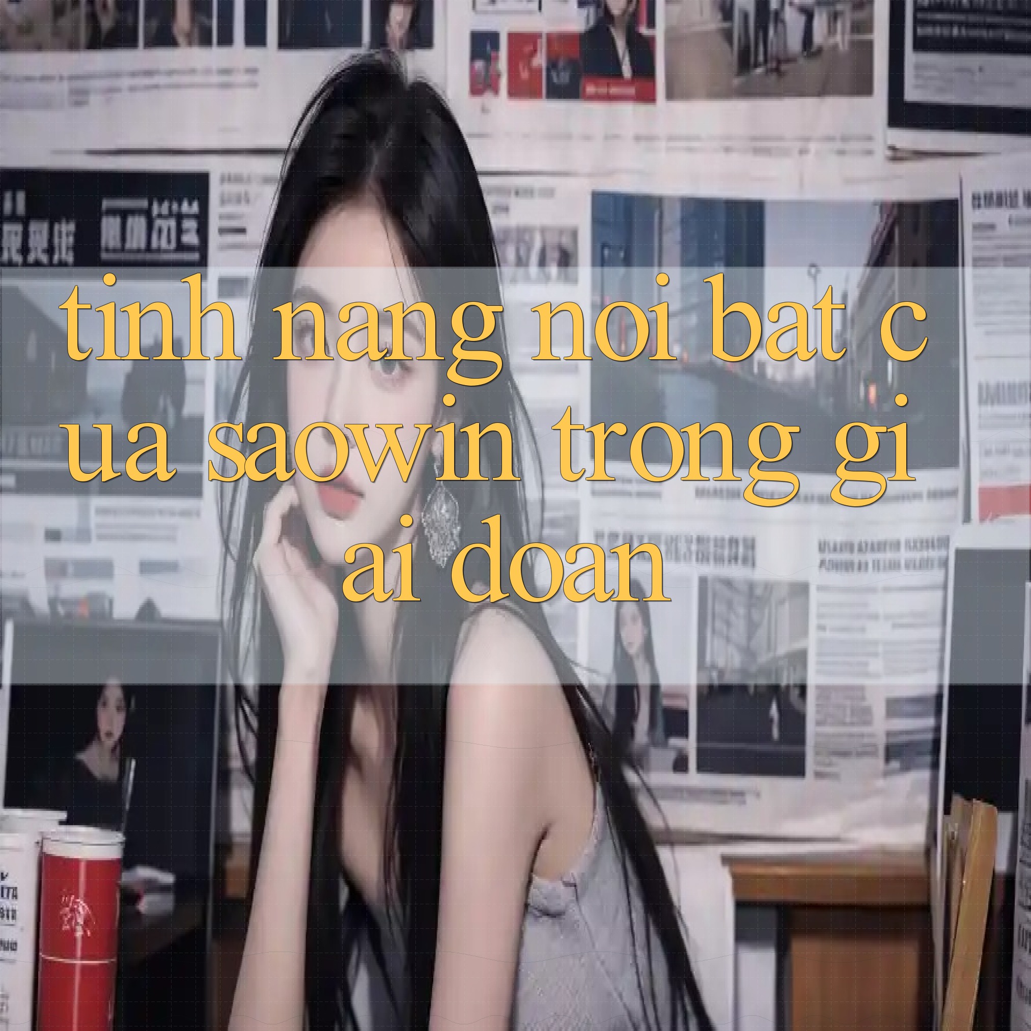 Tính năng nổi bật của Saowin trong giai đoạn 2025-2026